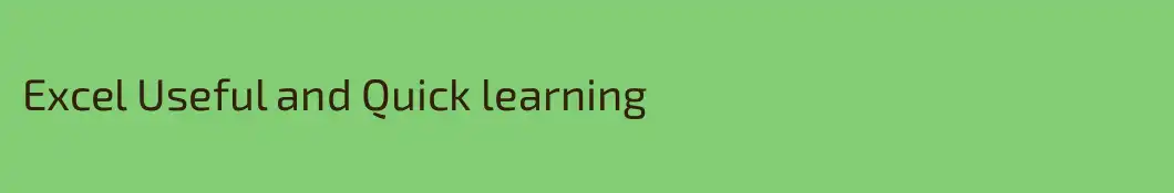 Excel Useful and Quick learning  